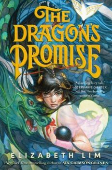 The Dragon's Promise  - Elizabeth Lim - 9780593644621 - Онлайн книжарница Ciela | ciela.com