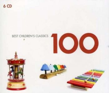 100 BEST CHILDREN'S CLASSICS - 6 CD