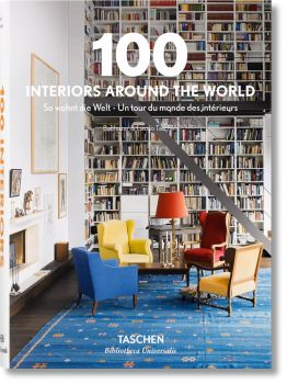 100 Interiors Around the World - 9783836557269 - Taschen - Онлайн книжарница Ciela | ciela.com