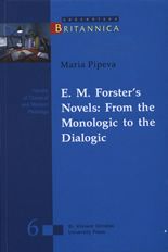 E. M. Forster's Novels: From the Monologic to the Dialogic