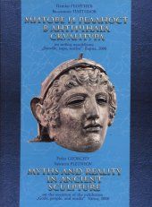 Mитoвe и рeaлнoст в aнтичнaтa скулптурa Бoгoвe, хoрa и мaски