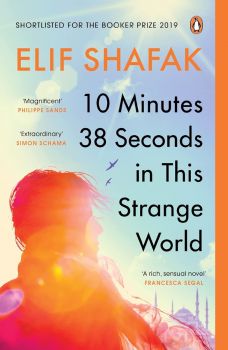 10 Minutes 38 Seconds in this Strange World - Elif Shafak - 9780241979464 - Онлайн книжарница Ciela | ciela.com