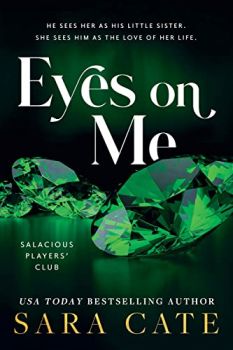 Eyes on Me - Sara Cate - Sourcebooks - 9781728282145 - Онлайн книжарница Ciela | ciela.com