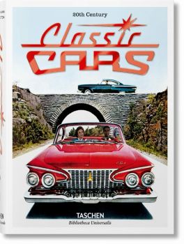 20th Century Classic Cars - Phil Patton - 9783836546157 - Taschen - Онлайн книжарница Ciela | ciela.com
