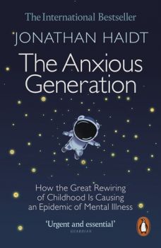 The Anxious Generation - Jonathan Haidt - Penguin Books - 9781802063271 - Онлайн книжарница Ciela | ciela.com