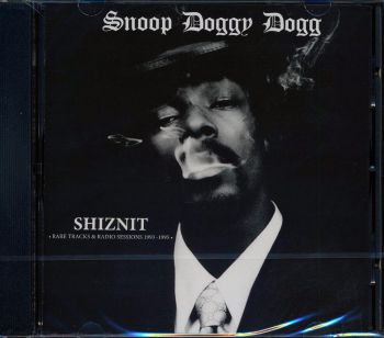 Snoop Dogg - Shiznit - Rare Tracks & Radio Sessions 1993-1995 - CD
