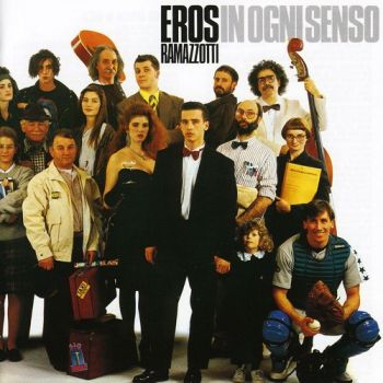 EROS RAMAZZOTTI - IN OGNI SENSO