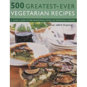 500 Greatest ever vegetarian recipes 