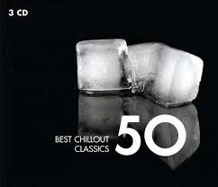 50 BEST CHILLOUT CLASSICS 3CD