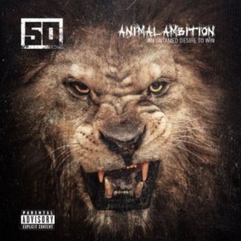50 CENT - ANIMAL AMBITION - AN UMTAMED DESIRE TO WIN