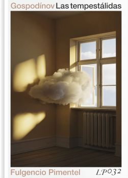 Las tempestálidas - Georgi Gospodinov - 9788417617349 - Fulgencio Pimentel - Онлайн книжарница Ciela | ciela.com
