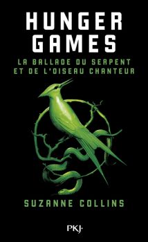 The Hunger Games - La ballade du serpent et de l'oiseau chanteur - Suzanne Collins - 9782266337182 - Pocket Jeunesse - Онлайн книжарница Ciela | ciela.com