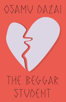The Beggar Student - Osamu Dazai - New Directions - 9780811238588 - Онлайн книжарница Ciela | ciela.com