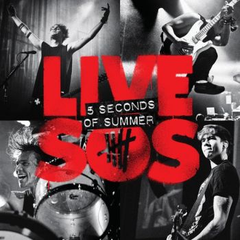 5 SECONDS OF SUMMER - LIVE SOS