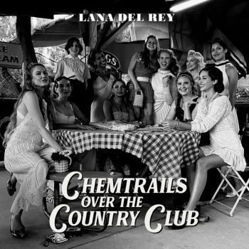 Lana Del Rey - Chemtrails Over The Country Club - LP