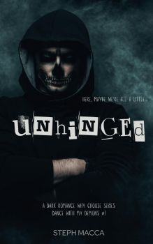 Unhinged - Dance With My Demons Series - Book 1 - Steph Macca - 9781763763012 - Онлайн книжарница Ciela | ciela.com