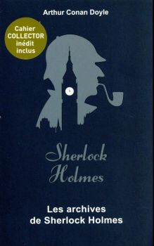 Les Archives de Sherlock Holmes - Arthur Conan Doyle - Archipoche - 9782377352692 - Онлайн книжарница Ciela | ciela.com