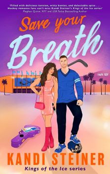 Save Your Breath - Kings of the Ice - Book 4 - Renegade - 9781408749647 - Онлайн книжарница Ciela | ciela.com
