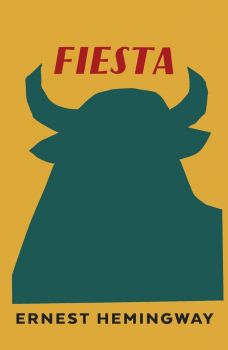Fiesta - The Sun Also Rises - Vintage Classics - Ernest Hemingway - 9780099285038 - Random House - Онлайн книжарница Ciela | ciela.com