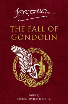 The Fall of Gondolin - J. R. R. Tolkien - Harper Collins - 9780008655662 - Онлайн книжарница Ciela | ciela.com