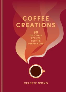 Coffee Creations - Celeste Wong - Mitchell Beazley - 9781784729615 - Онлайн книжарница Ciela.com - 