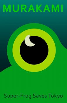 Super-Frog Saves Tokyo - Hardback - Haruki Murakami - 9781787304710 - Vintage - Онлайн книжарница Ciela | ciela.com