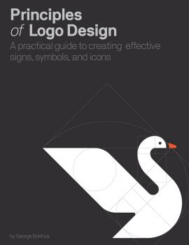 Principles of Logo Design - A Practical Guide to Creating Effective Signs, Symbols, and Icons - Hardback