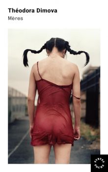 Mères - Theodora Dimova - Syrtes Poche - 9782940789054 - Онлайн книжарница Ciela | ciela.com