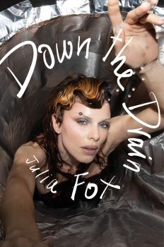 Down the Drain - Julia Fox - Fourth Estate - 9780008637910 - Онлайн книжарница Ciela | ciela.com