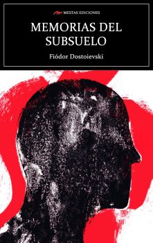 Memorias del subsuelo - Fiódor Dostoievski - 9788417782757 - Mestas Ediciones - Онлайн книжарница Ciela | ciela.com