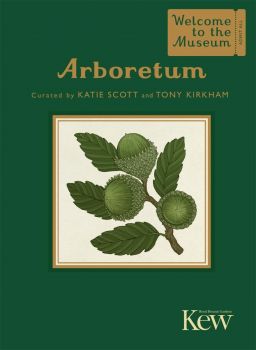 Arboretum - Welcome to the Museum - Big Picture Press - 9781800784901 - Tony Kirkham - Онлайн книжарница Ciela | ciela.com