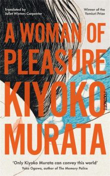A Woman of Pleasure - Kiyoko Murata - Footnote - 9781804440889 - Онлайн книжарница Ciela | ciela.com