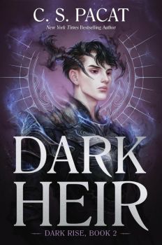Dark Heir - Dark Rise Series - Book 2 - C. S. Pacat - 9780062946188 - HarperCollins - Онлайн книжарница Ciela | ciela.com