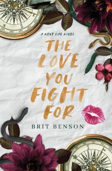 The Love You Fight For - Next Life Series - Book 3 - Brit Benson - 9798990013803 - Онлайн книжарница Ciela | ciela.com