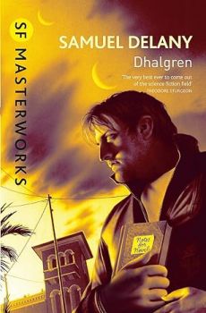 Dhalgren - Samuel R. Delany - Gollancz - 9780575090996
 - Онлайн книжарница Ciela | ciela.com