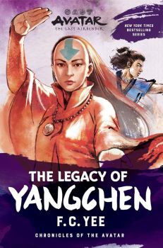 Avatar - The Last Airbender - The Legacy of Yangchen - Chronicles of the Avatar - Book 4