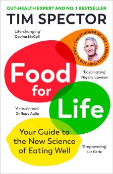 Food for Life The New Science of Eating Well - Tim Spector - 9781787334267 - Онлайн книжарница Ciela | ciela.com