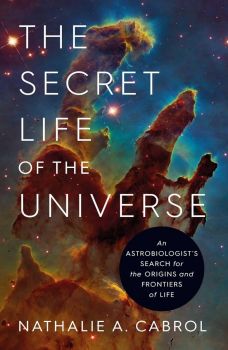The Secret Life of the Universe - Nathalie A. Cabrol - Simon & Schuster Ltd - 9781398531284 - Онлайн книжарница Ciela | ciela.com