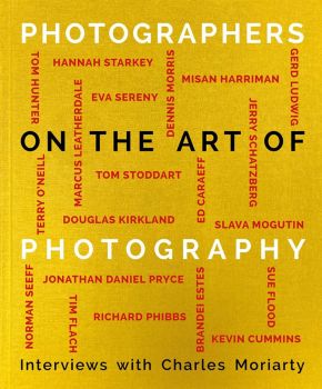 Photographers on the Art of Photography - Charles Moriarty - Acc Art Books - 9781788840880
 - Онлайн книжарница Ciela | ciela.com