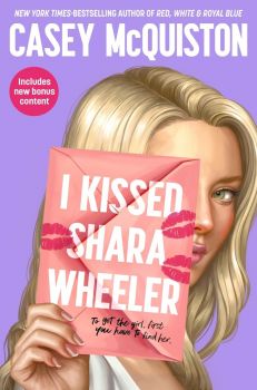 I Kissed Shara Wheeler - Casey McQuiston - 9781035001262 - Pan Macmillan - Онлайн книжарница Ciela | ciela.com