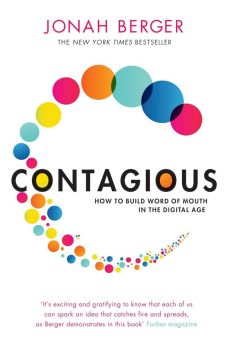 Contagious - How to Build Word of Mouth in the Digital Age - Jonah Berger - 9781471111709 - Simon & Schuster - Онлайн книжарница Ciela | ciela.com