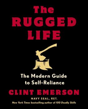 The Rugged Life - Clint Emerson - Rodale Books - 9780593235195 - Онлайн книжарница Ciela | ciela.com