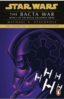 Star Wars X-Wing Series - The Bacta War - Michael A. Stackpole - Penguin - 9781804941751 - Онлайн книжарница Ciela | ciela.com