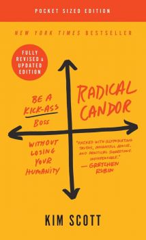 Radical Candor - Fully Revised & Updated Edition