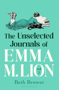 The Unselected Journals of Emma M. Lion - Vol. 2 - Beth Brower - 9781037208423 - Bloomsbury Publishing - Онлайн книжарница Ciela | ciela.com