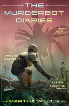 The Murderbot Diaries - Vol. 3 - Martha Wells - 9781250389848 - Tordotcom - Онлайн книжарница Ciela | ciela.com