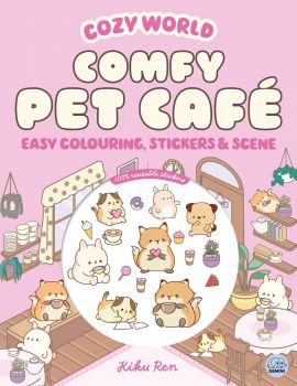 Cozy World - Comfy Pet Cafe - A Cozy Colouring Book - Kiku Ren - Gemini Children's Books - 9781836161615 - Онлайн книжарница Ciela | ciela.com