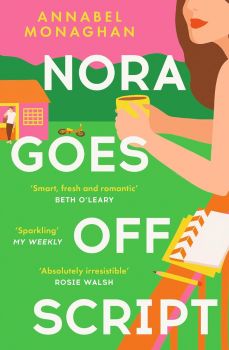Nora Goes Off Script - Annabel Monaghan - 9781399703024 - Онлайн книжарница Ciela | ciela.com