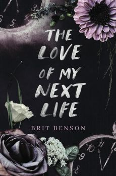 The Love of My Next Life - Next Life Series - Book 1 - Brit Benson - 9798986051628 - Онлайн книжарница Ciela | ciela.com