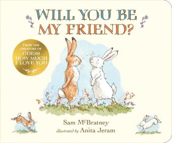 Will You Be My Friend? - Sam McBratney - Walker Books - 9781529514988 - Онлайн книжарница Ciela | ciela.com
